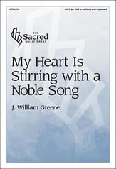My Heart Is Stirring with a Noble Song SATB choral sheet music cover